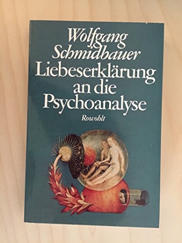 Liebeserklärung an die Psychoanalyse