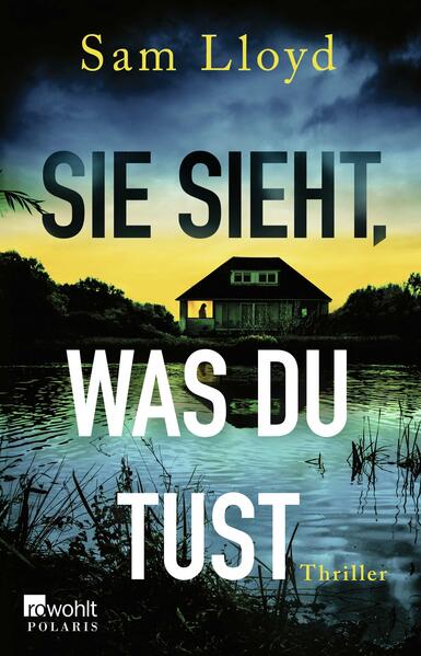 Sie sieht, was du tust