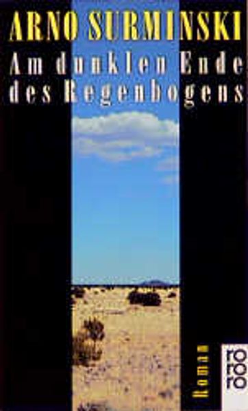Am dunklen Ende des Regenbogens