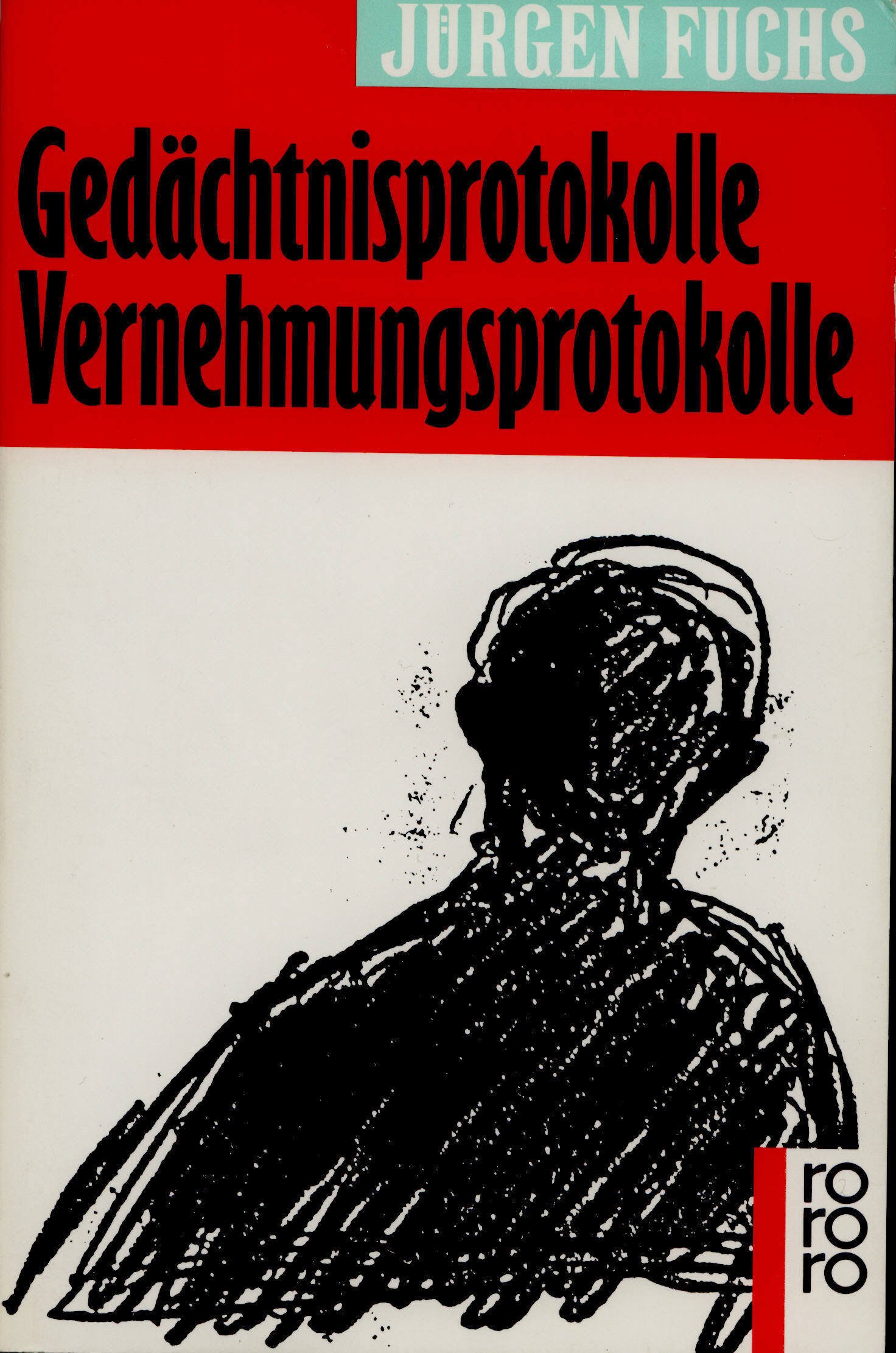 Gedächtnisprotokolle Vernehmungsprotokolle