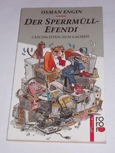 Der Sperrmüll-Efendi