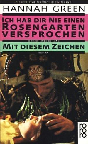 Ich hab dir nie einen Rosengarten versprochen /Mit diesem Zeichen