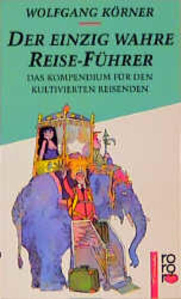 Der einzig wahre Reise-Führer