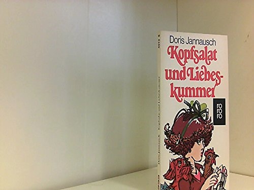 Kopfsalat und Liebeskummer.