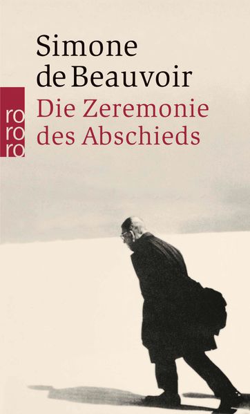 Die Zeremonie des Abschieds und Gespräche mit Jean-Paul Sartre