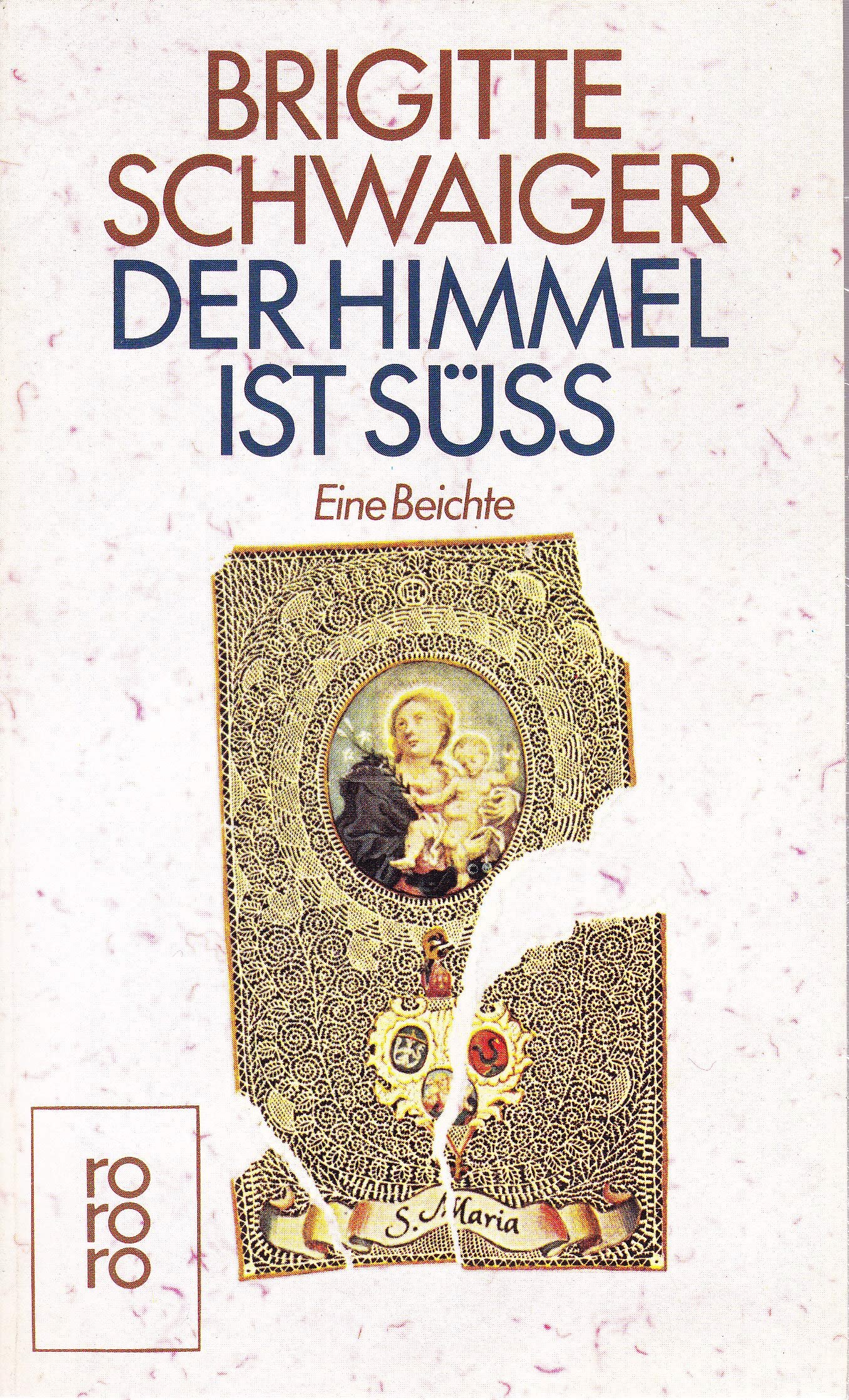 Der Himmel ist süß
