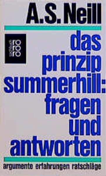 Das Prinzip Summerhill: Fragen und Antworten