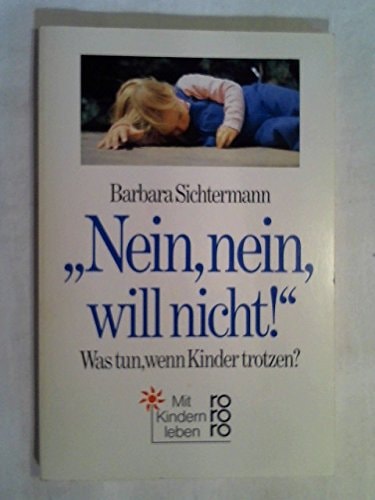 Nein, nein, will nicht!