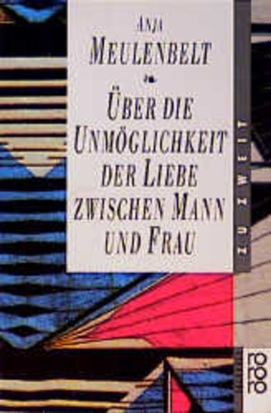 Über die Unmöglichkeit der Liebe zwischen Mann und Frau