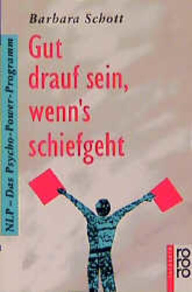 Gut drauf sein, wenn's schiefgeht