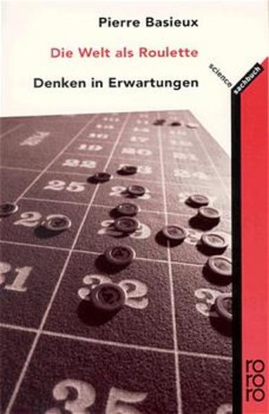 Die Welt als Roulette