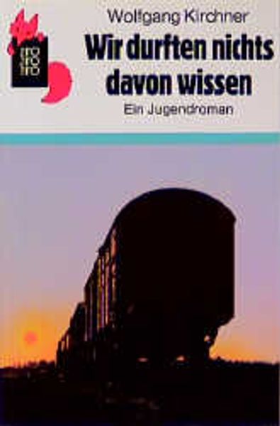 Wir durften nichts davon wissen