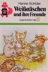 Weissnäschen und ihre Freunde