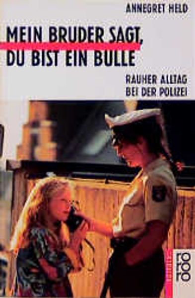 Mein Bruder sagt, du bist ein Bulle