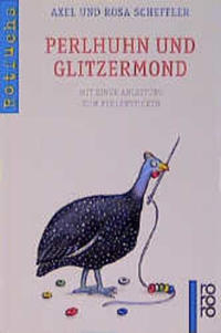Perlhuhn und Glitzermond