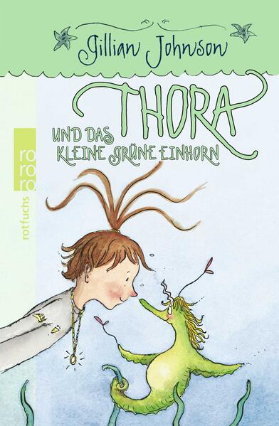 Thora und das kleine grüne Einhorn