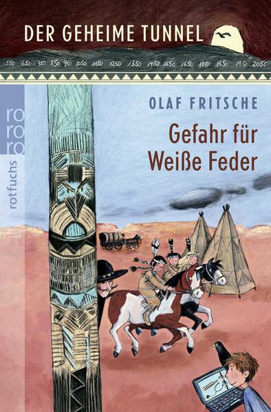 Der geheime Tunnel: Gefahr für Weiße Feder