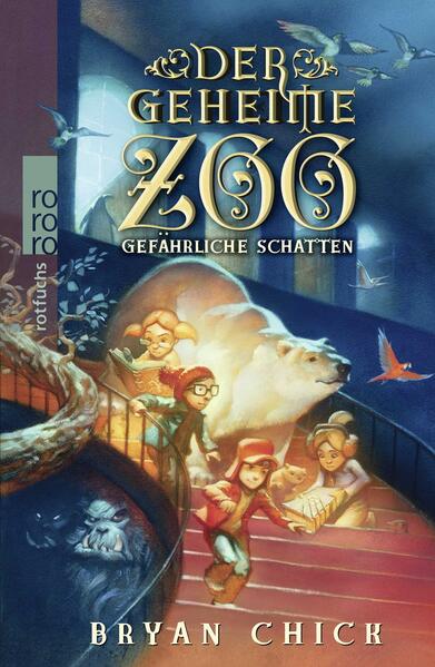 Der geheime Zoo: Gefährliche Schatten