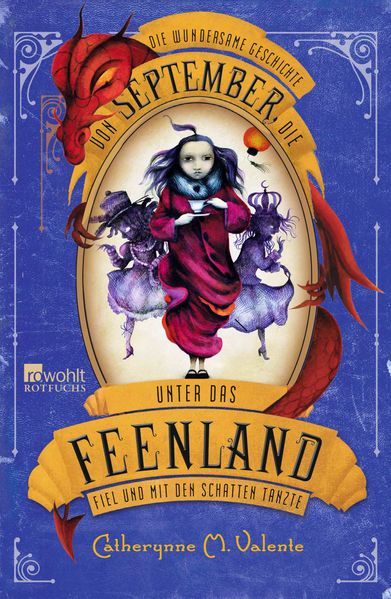 Die wundersame Geschichte von September, die unter das Feenland fiel und mit den Schatten tanzte