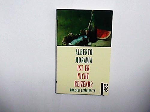 Ist er nicht reizend? - Römische Erzählungen