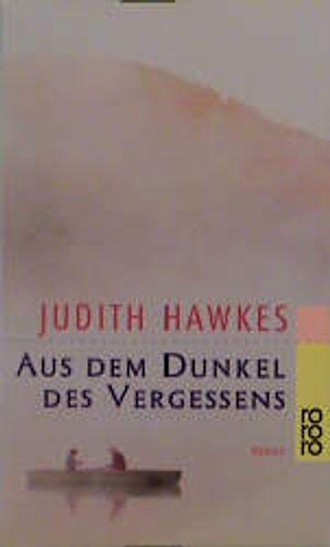 Aus dem Dunkel des Vergessens