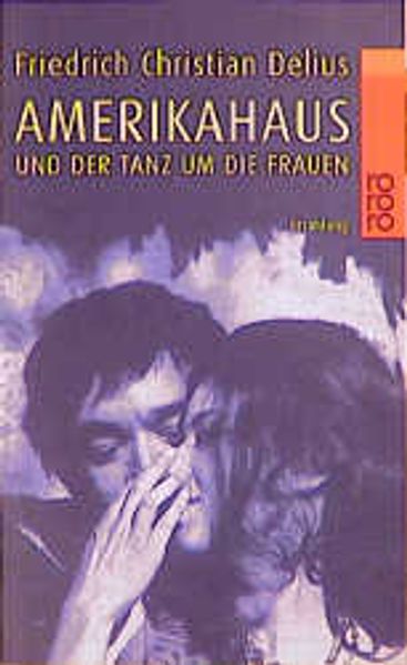 Amerikahaus und der Tanz um die Frauen