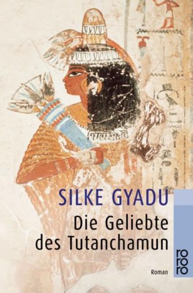 Die Geliebte des Tutanchamun