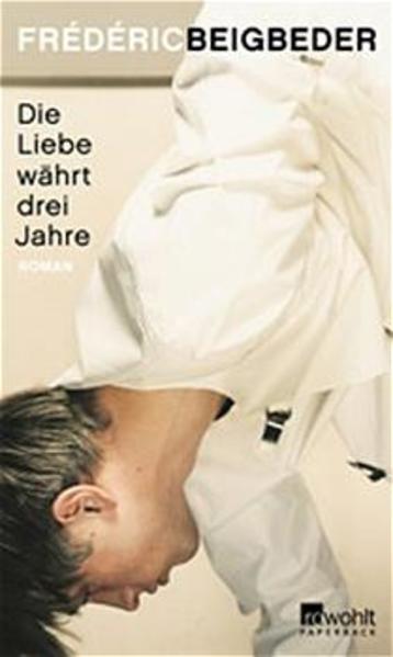 Die Liebe währt drei Jahre