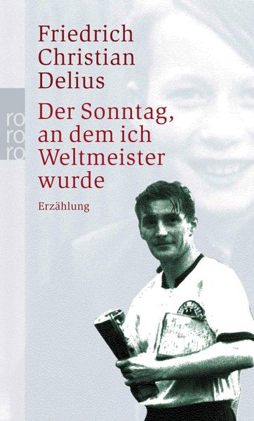 Der Sonntag, an dem ich Weltmeister wurde