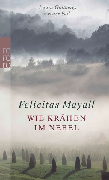Wie Krähen im Nebel: Laura Gottbergs zweiter Fall