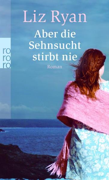 Aber die Sehnsucht stirbt nie