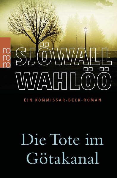 Die Tote im Götakanal: Ein Kommissar-Beck-Roman