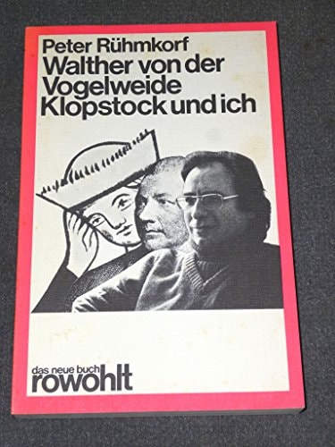 Walther von der Vogelweide, Klopstock und ich