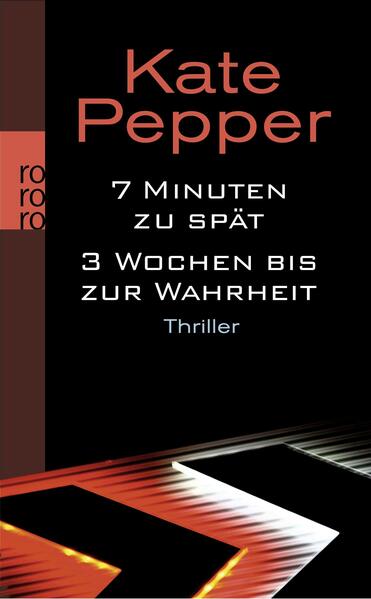 7 Minuten zu spät / 3 Wochen bis zur Wahrheit