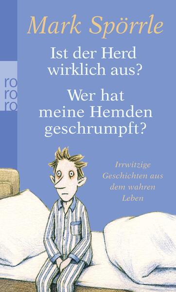 Ist der Herd wirklich aus? / Wer hat meine Hemden geschrumpft?