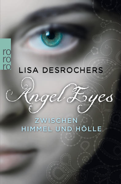 Angel Eyes. Zwischen Himmel und Hölle