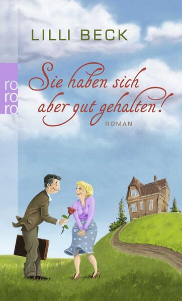 Sie haben sich aber gut gehalten!