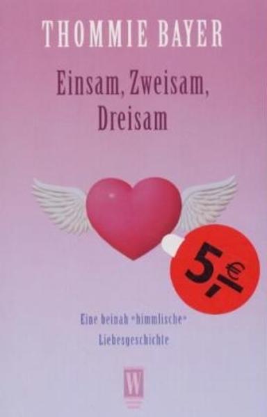 Einsam, Zweisam, Dreisam
