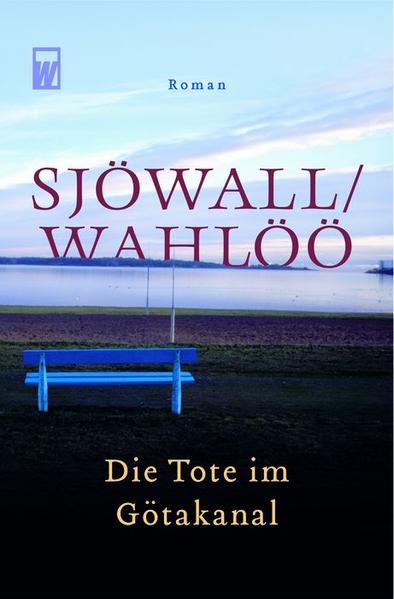 Die Tote im Götakanal: Ein Kommissar-Beck-Roman