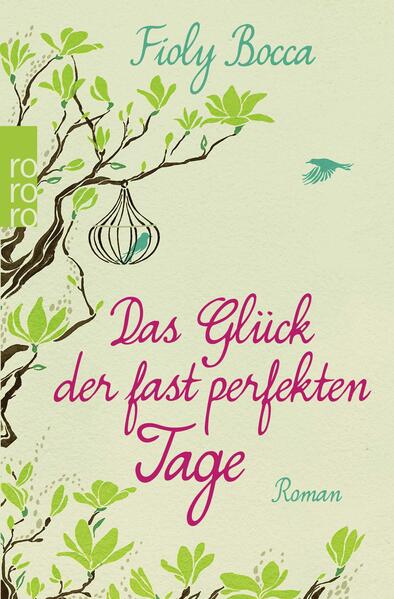 Das Glück der fast perfekten Tage