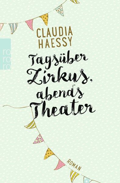 Tagsüber Zirkus, abends Theater