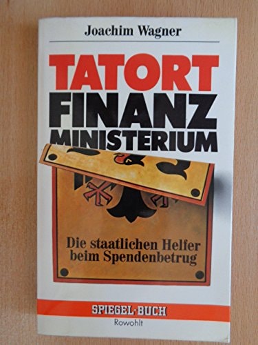Tatort Finanzministerium