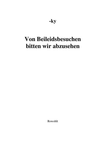 Von Beileidsbesuchen bitten wir abzusehen