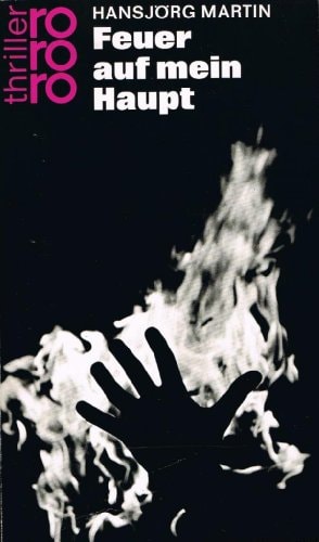 Feuer auf mein Haupt