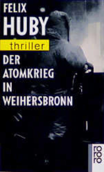 Der Atomkrieg in Weihersbronn