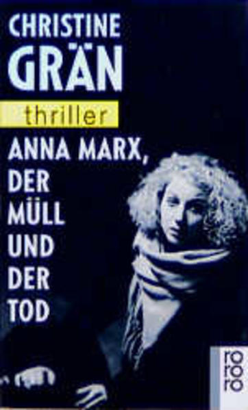 Anna Marx, der Müll und der Tod
