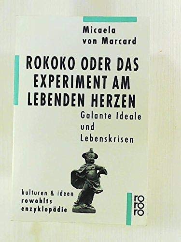 Rokoko oder Das Experiment am lebenden Herzen
