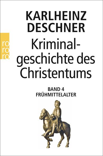 Kriminalgeschichte des Christentums 4