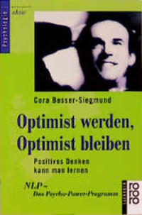 Optimist werden, Optimist bleiben
