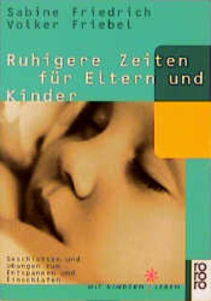 Ruhigere Zeiten für Eltern und Kinder